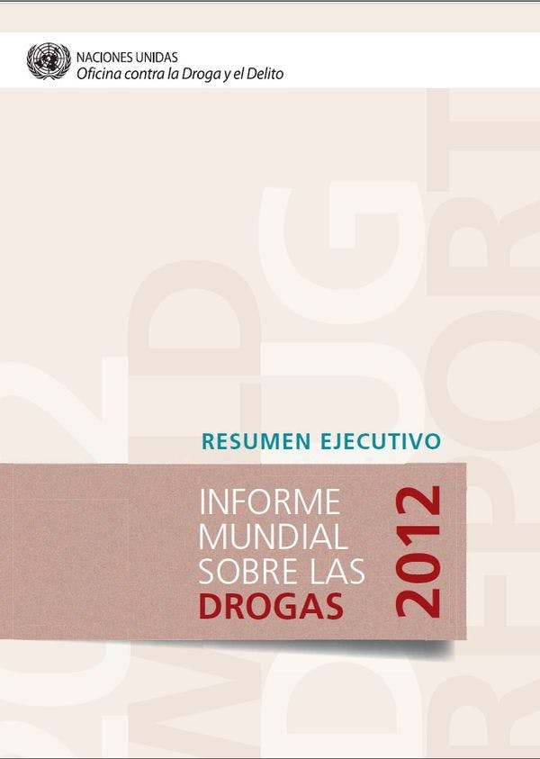Informe mundial sobre las drogas 2012