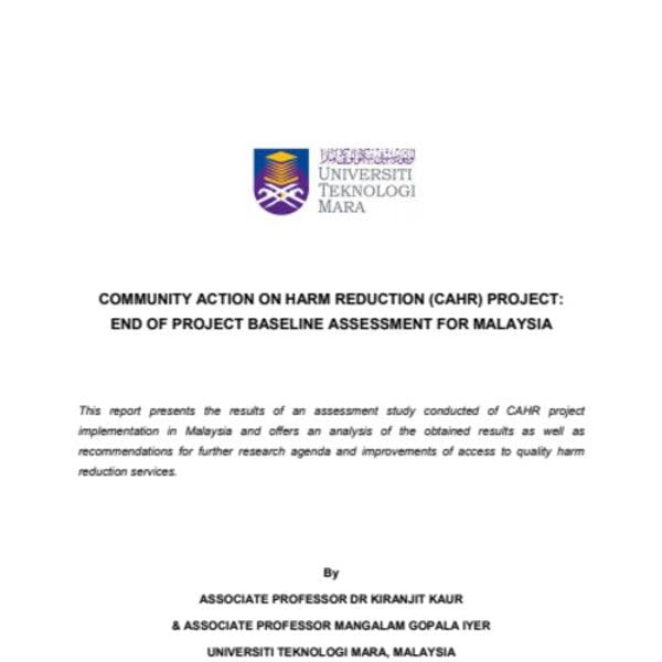 Community Action Harm Reduction (CHAR) Project: End of project baseline assessment for Malaysia