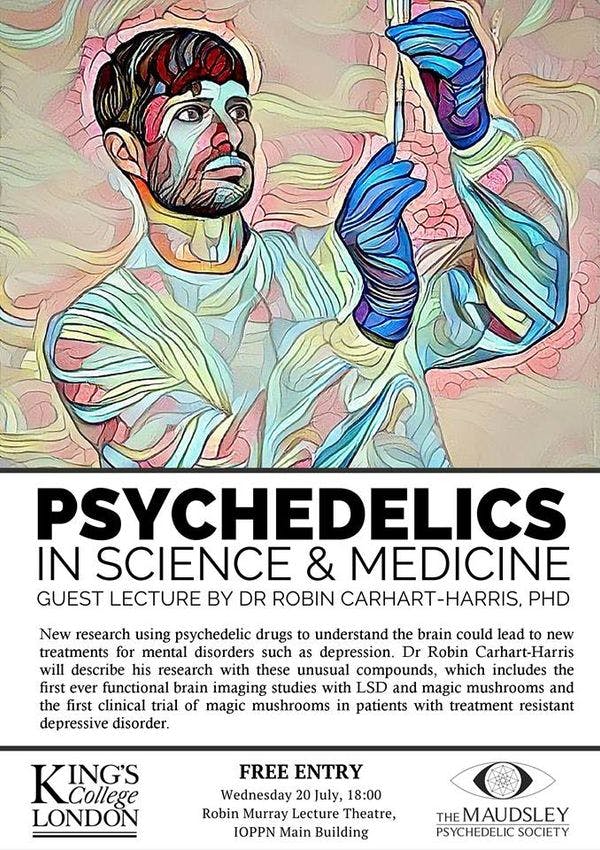 Psychedelics in Science & Medicine - guest lecture by Dr Robin Carhart-Harris
