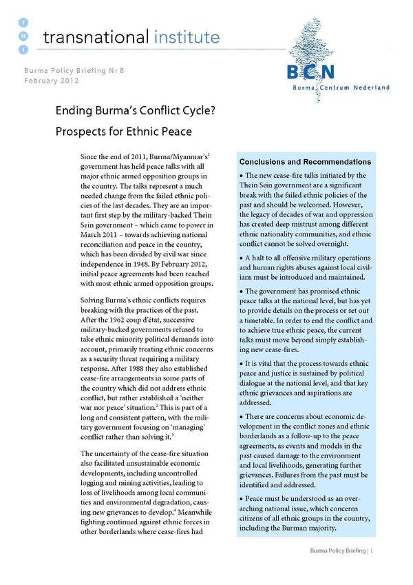 TNI-BCN Burma Policy Briefing No. 8. - Ending Burma’s Conflict Cycle? Prospects for Ethnic Peace 