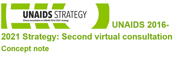 Estrategia ONUSIDA 2016-2021:  Nota de concepto sobre la segunda consulta virtual 