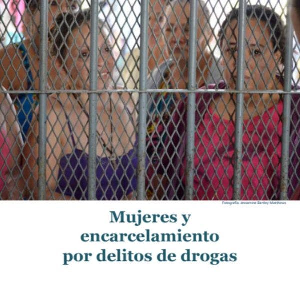 Mujeres y encarcelamiento por delitos de drogas 