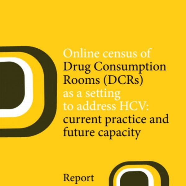 Online census of drug consumption rooms (DCRs) as a setting to address HCV: Current practice and future capacity