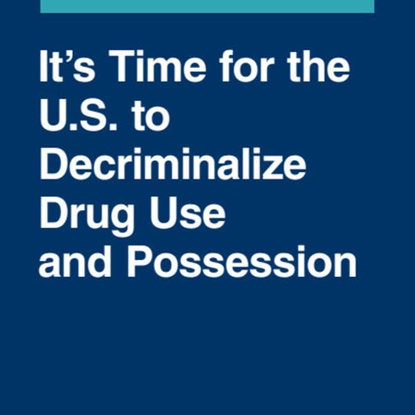It's time for the USA to decriminalise drug use and possession