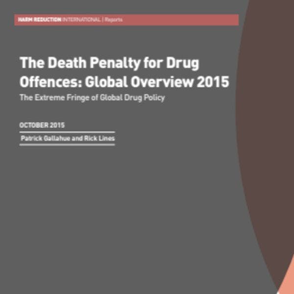 La peine de mort pour les infractions relatives aux drogues – panorama mondial en 2015