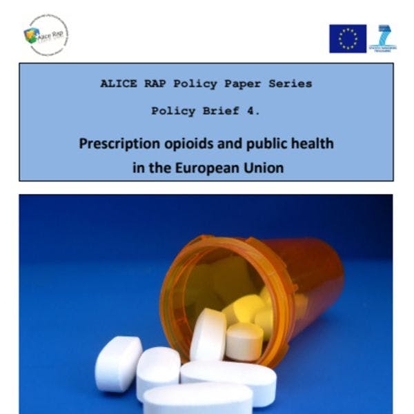 ALICE RAP Policy Paper Series: Prescription opioids and public health in the EU