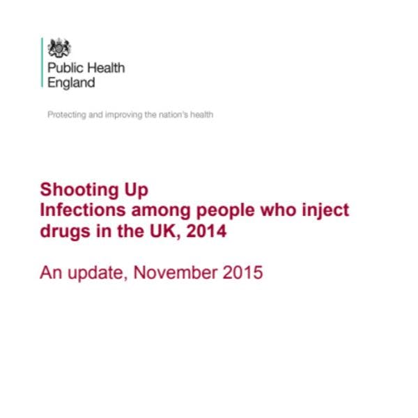 Shooting Up - infections among people who inject drugs in the UK 2014 (updated November 2015)