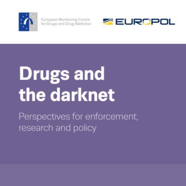 Les drogues et le darknet : Perspectives pour l'application des lois, la recherche et les politiques publiques