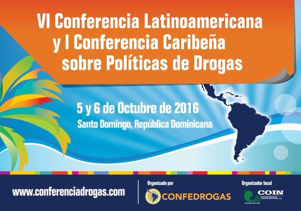 Resumen final VI Conferencia Latinoamericana y I Caribeña sobre Políticas de Drogas