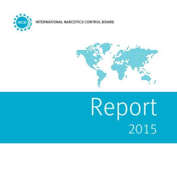 Informe de la Junta Internacional de Fiscalización de Estupefacientes (JIFE) correspondiente a 2015