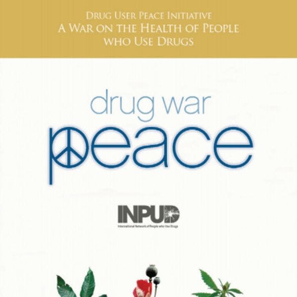 Drug user peace initiative: A war on the health of people who use drugs