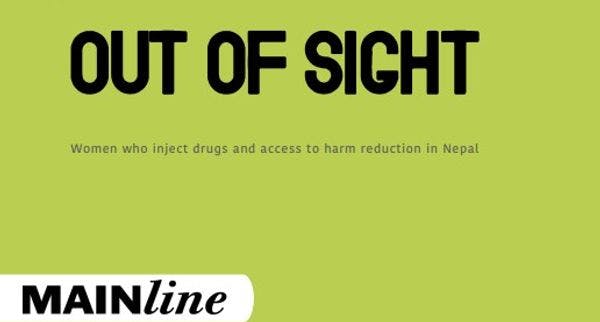 Fuera de la vista: Las mujeres que usan drogas inyectables y el acceso a la reducción de daños en Nepal