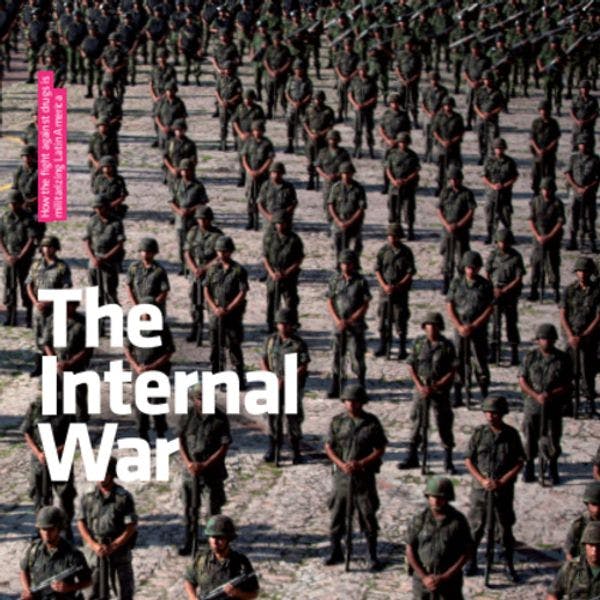 La guerre interne : Comment la lutte contre les drogues est en train de militariser l’Amérique Latine