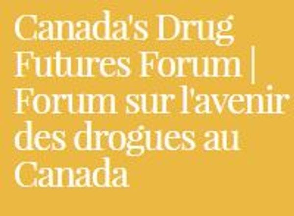 Forum sur l'avenir des drogues au Canada