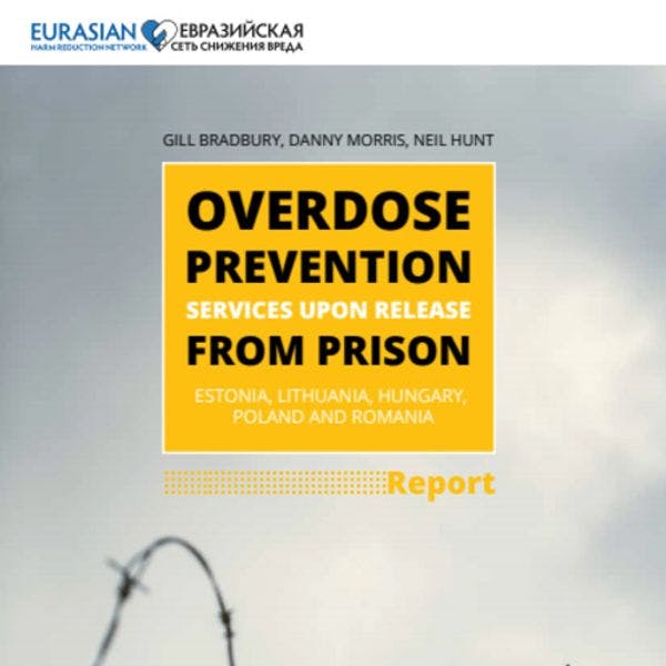 Overdose prevention services upon release from prison - Estonia, Lithuania, Hungary, Poland and Romania