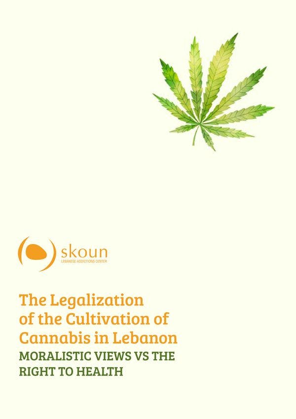 The legalization of the cultivation of cannabis in Lebanon - Moralistic views vs the right to health