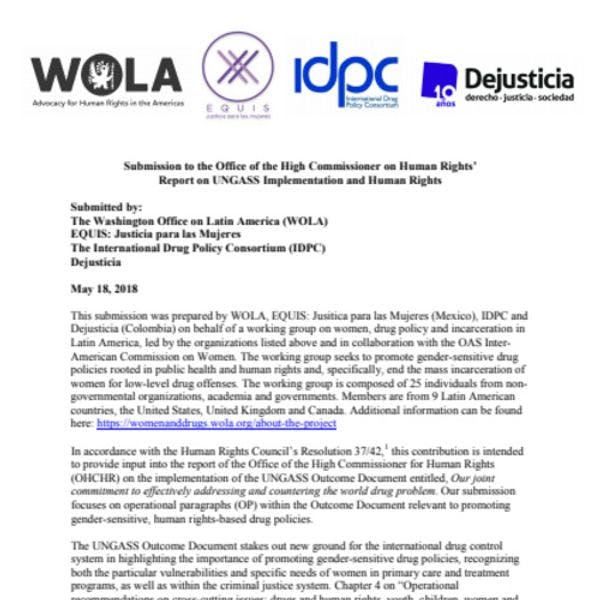 WOLA, EQUIS, IDPC and Dejusticia submission to the Office of the High Commissioner on Human Rights’ Report on UNGASS Implementation and Human Rights