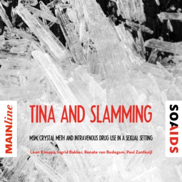 Tina and slamming - MSM, crystal methamphetamine and IV drug use in a sexual setting