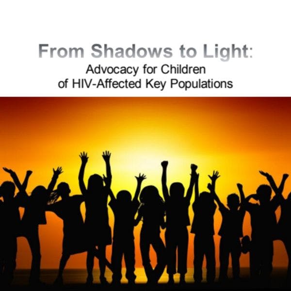 Des ombres  la lumière : Un plaidoyer pour les enfants de populations clés touchées par le VIH