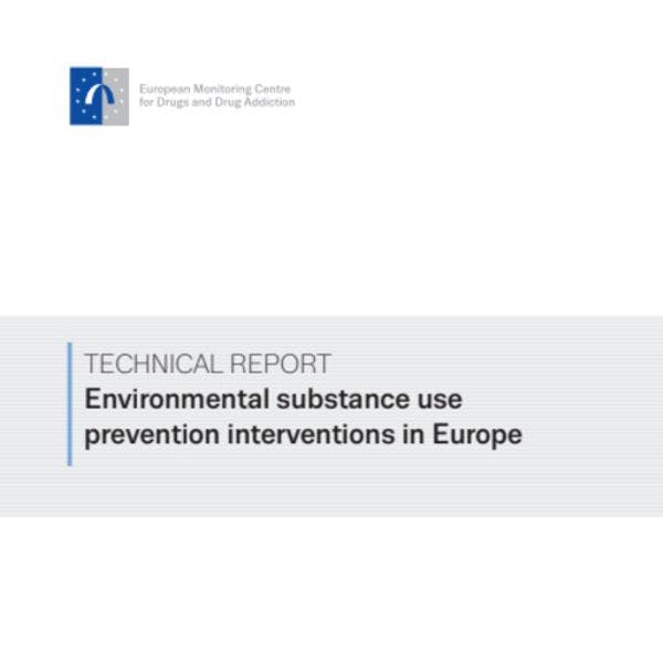 Interventions de prévention environnementale de l’usage de substances en Europe