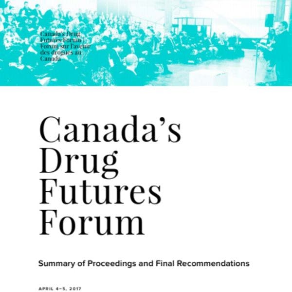 Informe del Foro sobre el Futuro de las Drogas en Canadá