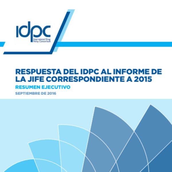 Respuesta del IDPC al informe de la JIFE correspondiente a 2015
