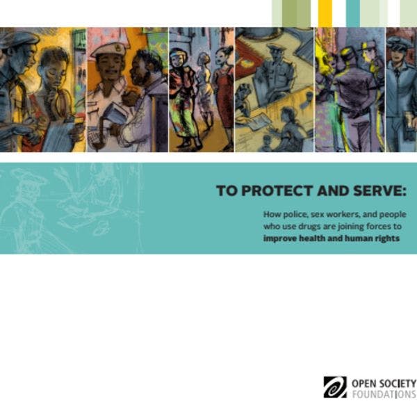 Proteger y servir: cooperación entre agentes policiales, trabajadores sexuales y personas que usan drogas para mejorar la salud y los derechos humanos
