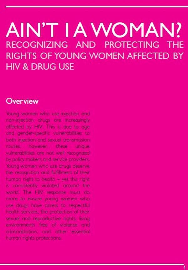    Ain’t I a woman? Recognizing and protecting the rights of young women affected by HIV & drug use