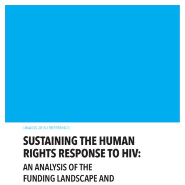 Sustaining the human rights response to HIV: An analysis of the funding landscape and voices from community service providers