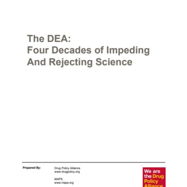 The Drug Enforcement Administration (DEA): Four decades of impeding and rejecting science in the USA