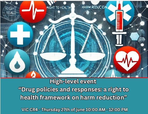 Drug policies and responses: a right to health framework on harm reduction - High-level side event