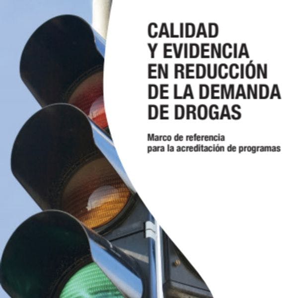 Calidad y evidencia en la reducción de la demanda de drogas