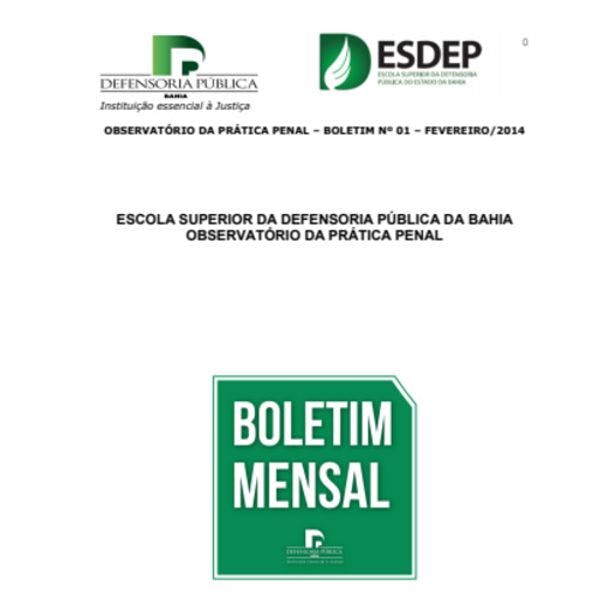 Observatório da prática penal na Bahia, Brasil – boletim nº 01 – Fevereiro/2014 