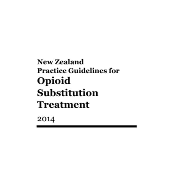 New Zealand practice guidelines for opioid substitution treatment