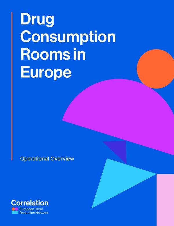 Drug consumption rooms in Europe – Operational overview