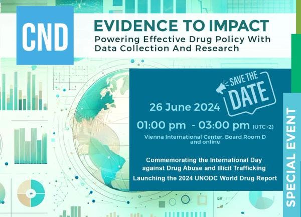 CND Chair's special event to commemorate the International Day against Drug Abuse and Illicit Trafficking and to launch the 2024 UNODC World Drug Report