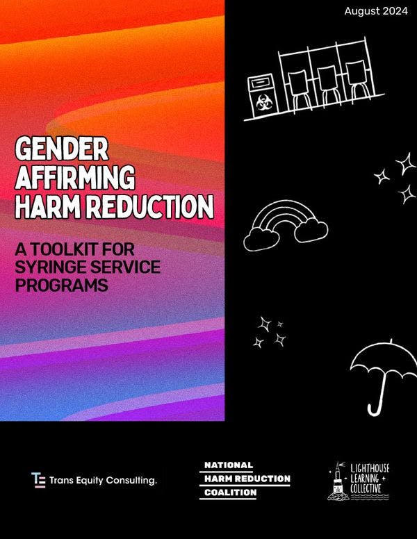 Gender affirming harm reduction: A toolkit for syringe service programs