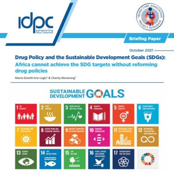 Drug policy and the Sustainable Development Goals (SDGs): Africa cannot achieve the SDG targets without reforming drug policies
