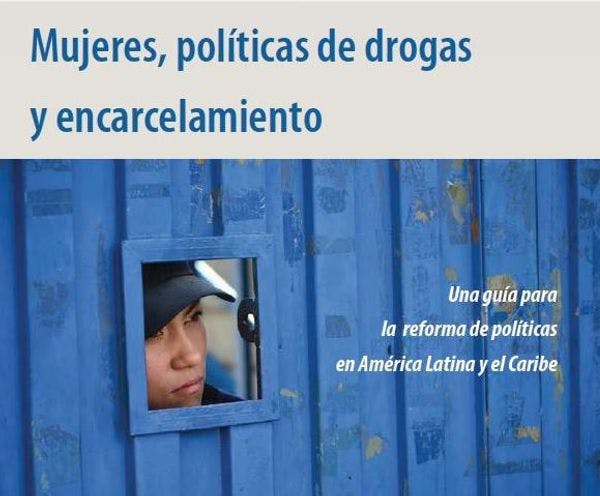 Cómo Latinoamérica puede acabar con su epidemia de encarcelamiento femenino