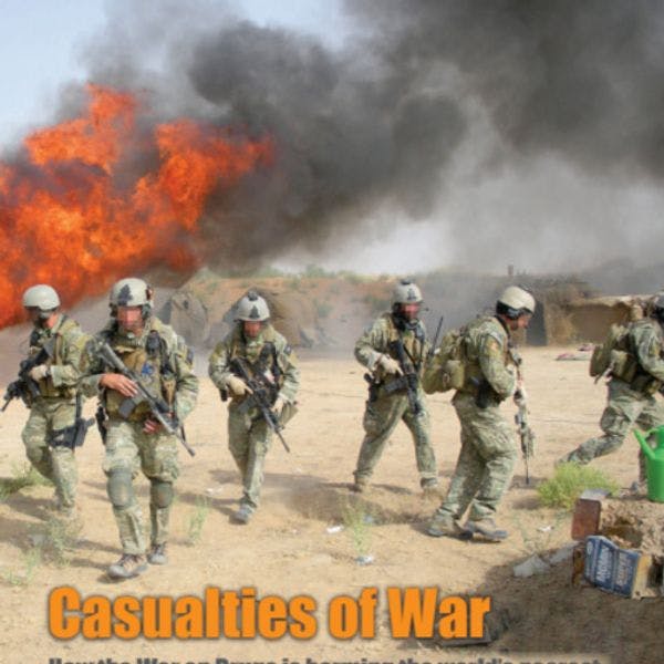 Casualties of war: How the war on drugs is harming the world’s poorest