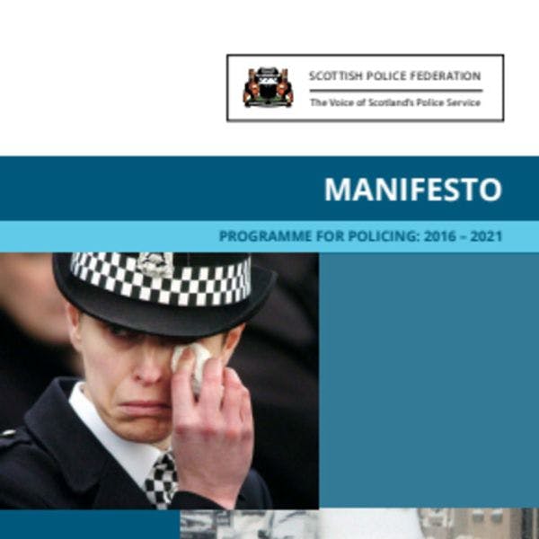 Scotland: Manifesto - Programme for policing 2016 - 2021