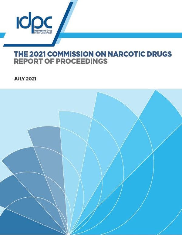 The 2021 Commission on Narcotic Drugs - Report of Proceedings