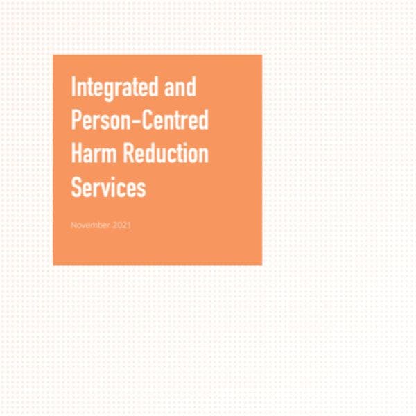 Integrated and person centred harm reduction services