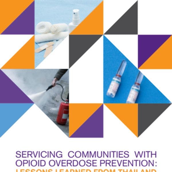 Servicing communities with opioid overdose prevention - Lessons learned from Thailand