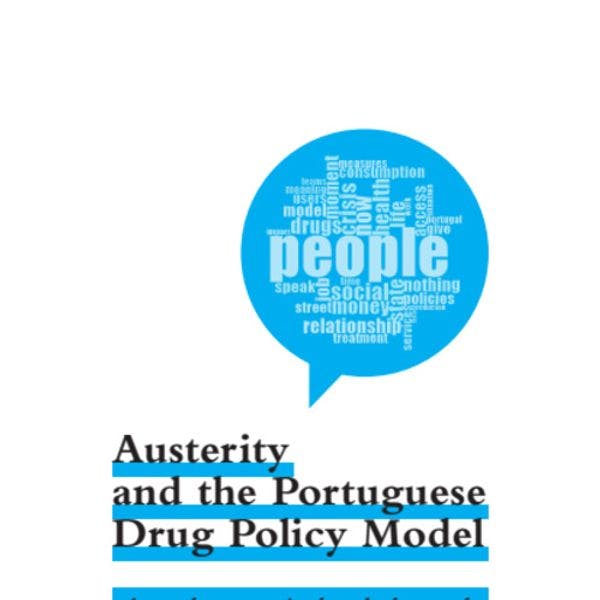 Austeridad y el modelo de políticas de drogas portugués 