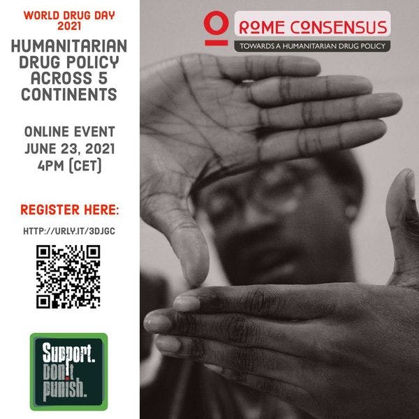 Rome Consensus 2.0 & Support Don't Punish towards humanitarian drug policy on World Drug Day 2021