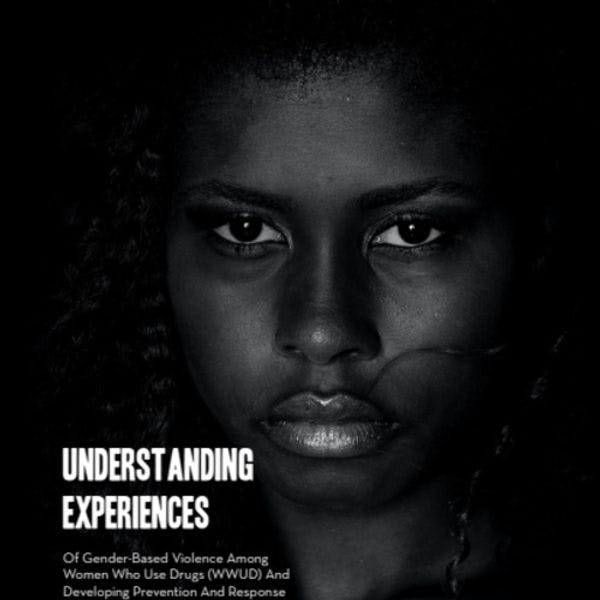 Comprendre les expériences de violences liées au genre parmi les femmes qui font usage de drogues