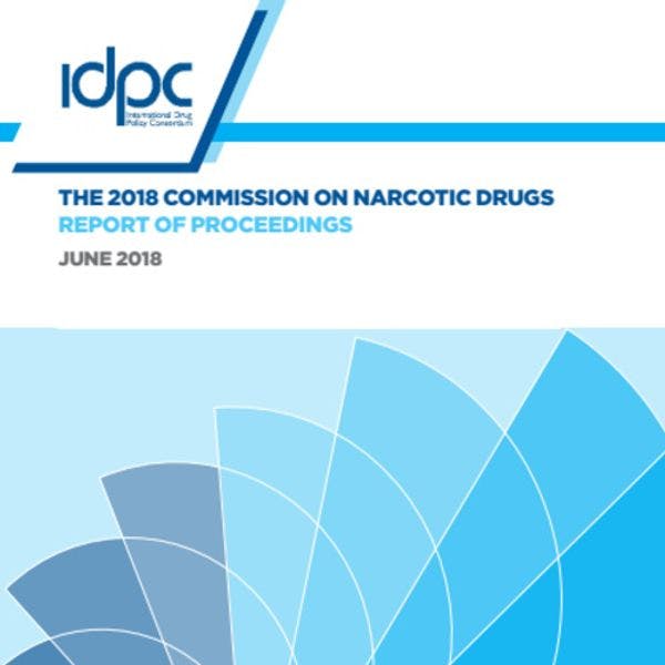 The 2018 Commission on Narcotic Drugs: Report of Proceedings