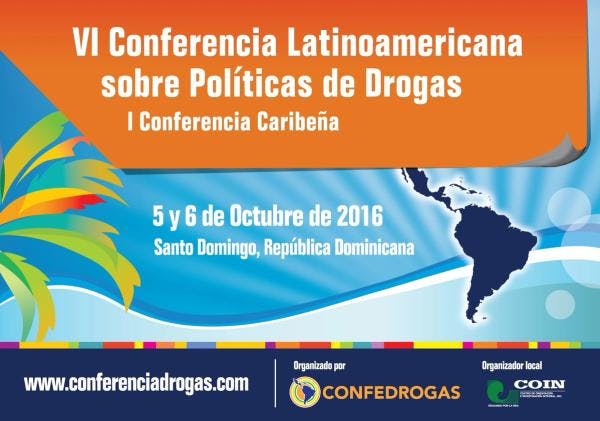 VI Conferencia latinoamericana y I Conferencia caribeña sobre política de drogas