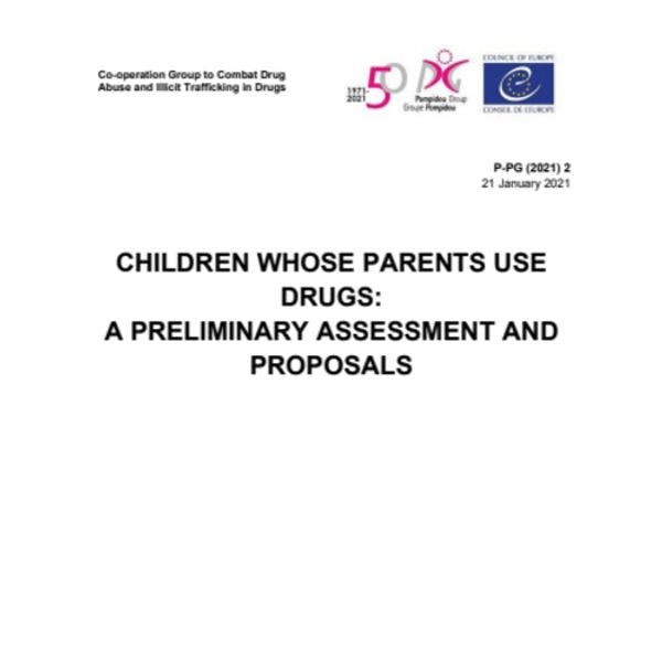 Les enfants dont les parents consomment des drogues : Evaluation préliminaire et propositions